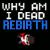 Why Am I Dead: Rebirth